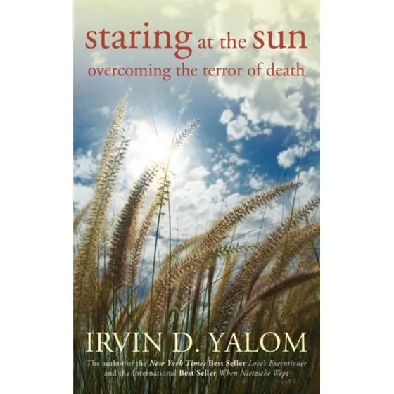 Irvin D. Yalom: Staring at the Sun
