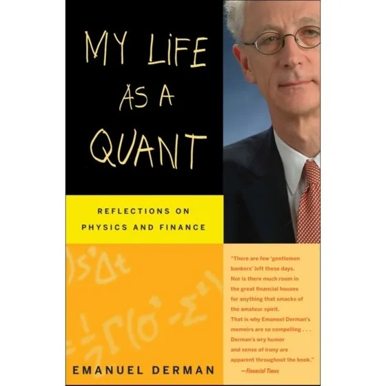 Emanuel Derman: My Life as a Quant