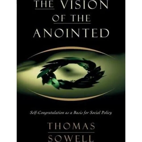 Thomas Sowell: The Vision of the Anointed - Bog