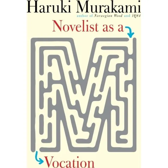 Haruki Murakami: Novelist as a Vocation
