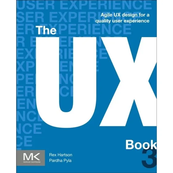 The UX Book: Agile Design for a Quality User Experience (3. udgave)