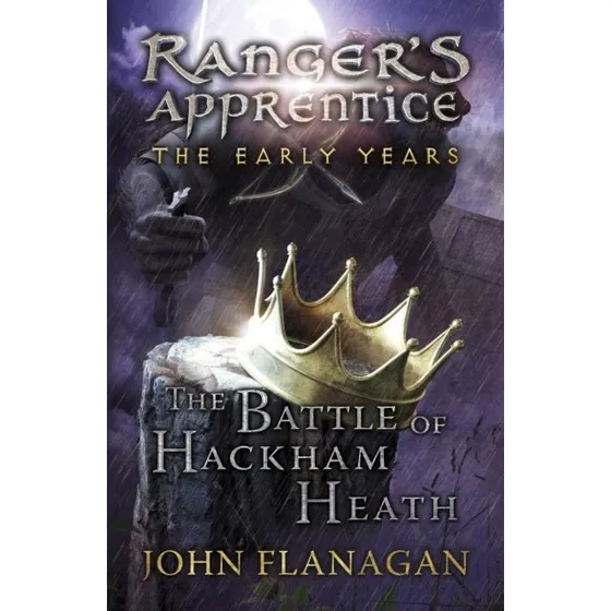 Ranger's Apprentice: The Early Years Book 2 - The Battle of Hackham Heath