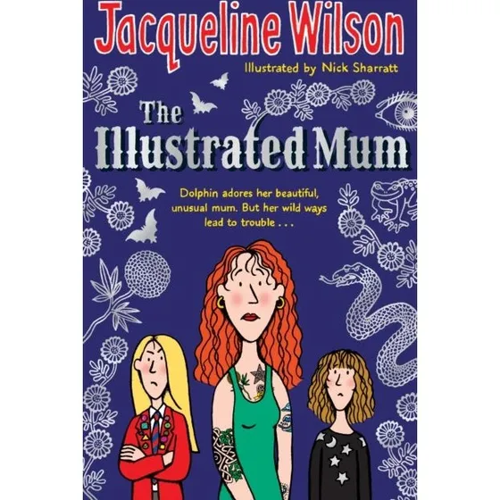 Jacqueline Wilson: The Illustrated Mum