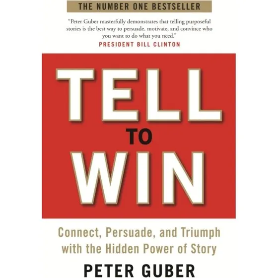 Tell To Win af Peter Guber - Bog