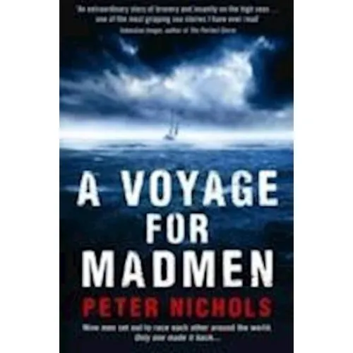 A Voyage For Madmen af Peter Nichols (Bog)