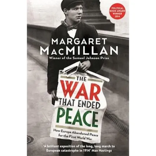 Margaret MacMillan: The War that Ended Peace - Bog