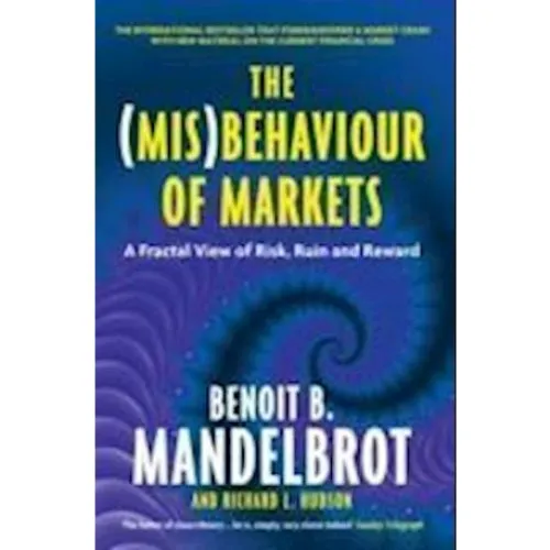 The (Mis)Behaviour of Markets - Richard L. Hudson & Benoît Mandelbrot