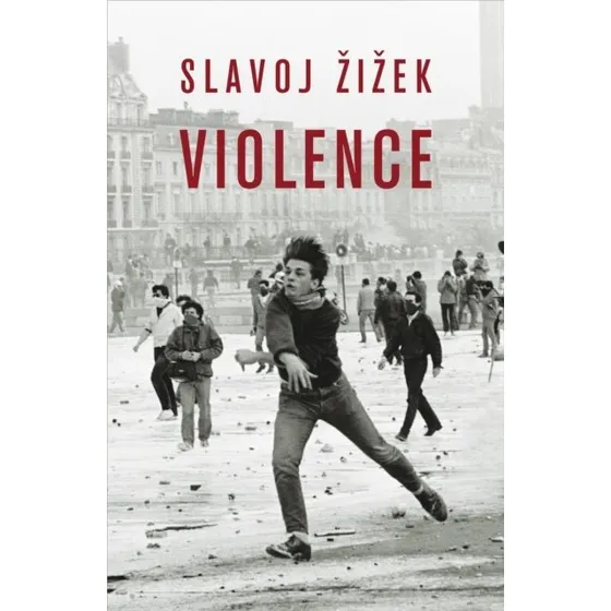 Slavoj Žižek: Violence