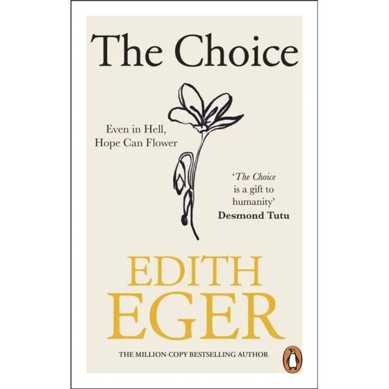 Edith Eger: The Choice