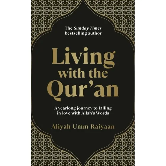 Aliyah Umm Raiyaan: Living with the Qur'an