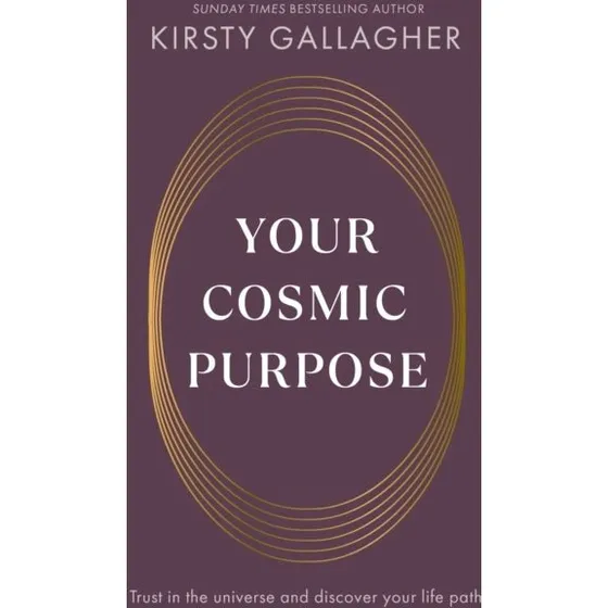 Kirsty Gallagher: Your Cosmic Purpose - Bog
