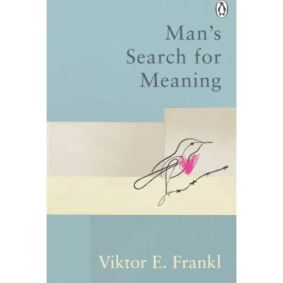Viktor Frankl: Man's Search For Meaning - Classic Edition