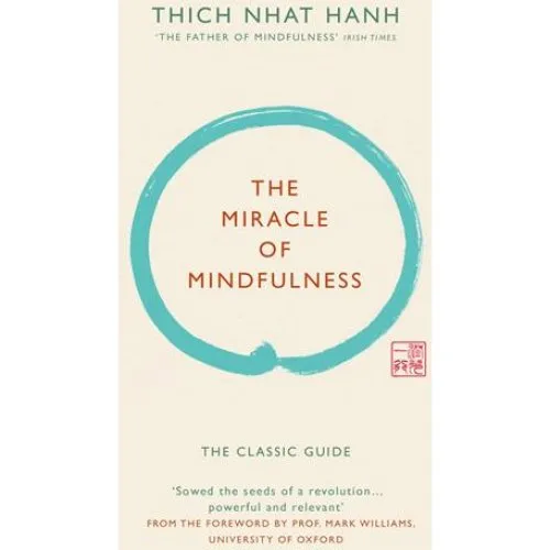 Thich Nhat Hanh: The Miracle of Mindfulness (Gift Edition) - Bog
