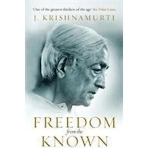 J. Krishnamurti: Freedom from the Known - Bog