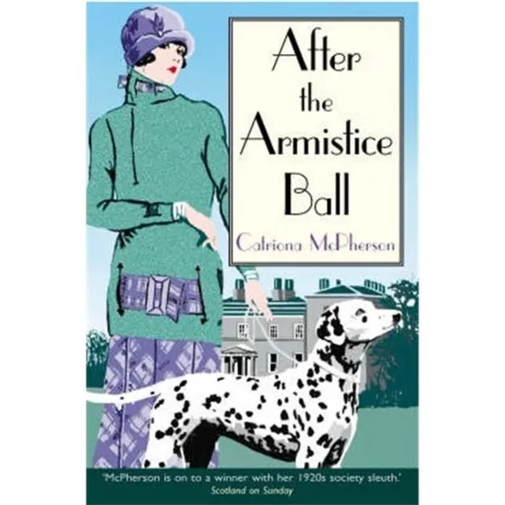 After the Armistice Ball - Catriona McPherson (Bog)