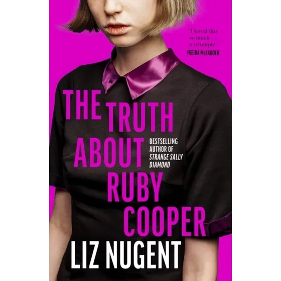 The Truth about Ruby Cooper af Liz Nugent