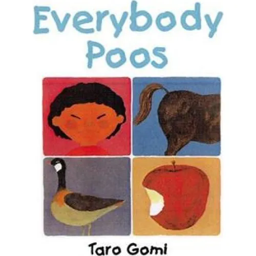 Everybody Poos - Taro Gomi & Cassandra Reeder - Billedbog