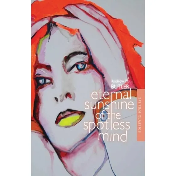 Eternal Sunshine of the Spotless Mind - Andrew Butler