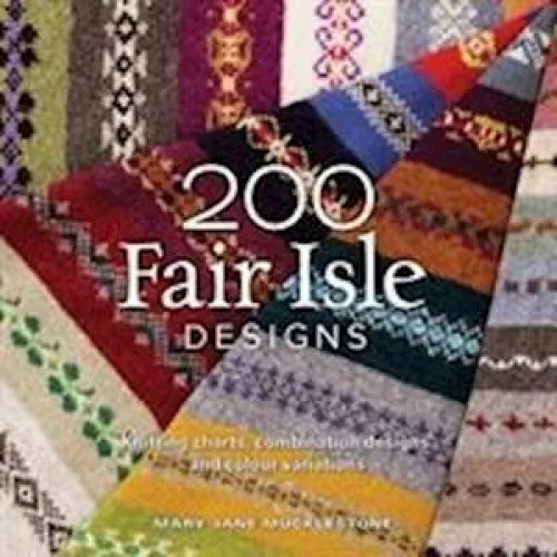 200 Fair Isle Designs af Mary Jane Mucklestone (Bog)