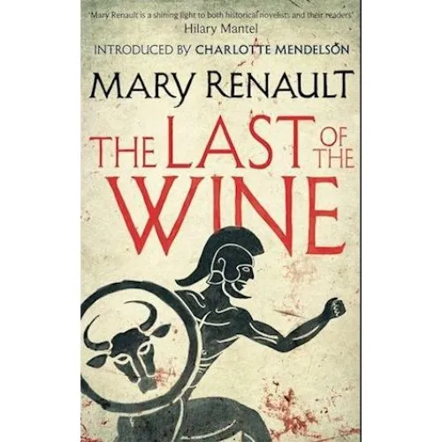 Mary Renault: The Last of the Wine - Bog
