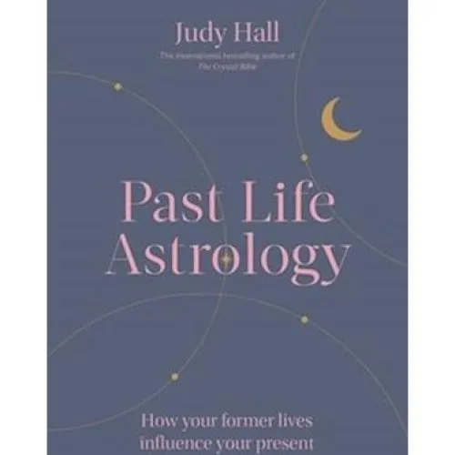 Judy Hall - Past Life Astrology - Bog