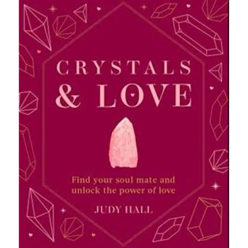 Judy Hall: Crystals & Love - Bog
