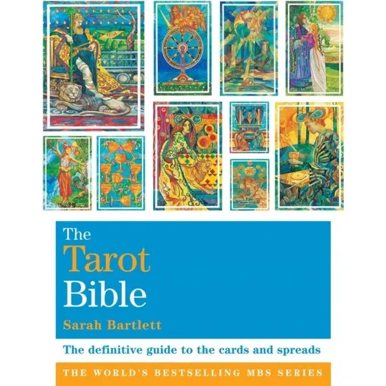 The Tarot Bible - Sarah Bartlett