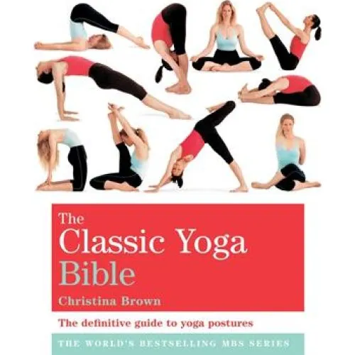 The Classic Yoga Bible - Christina Brown - Bog