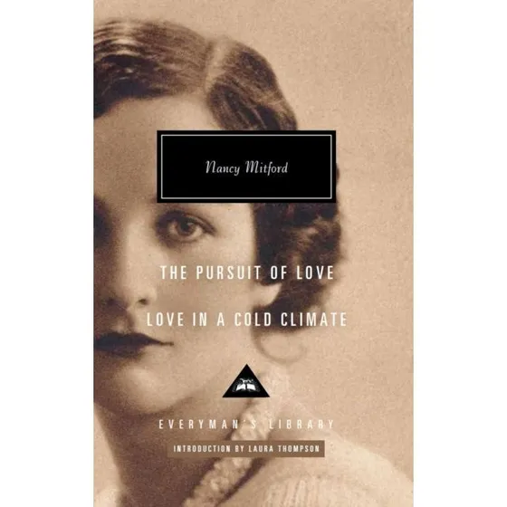 Nancy Mitford: Love in a Cold Climate & The Pursuit of Love