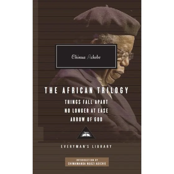 Chinua Achebe: The African Trilogy
