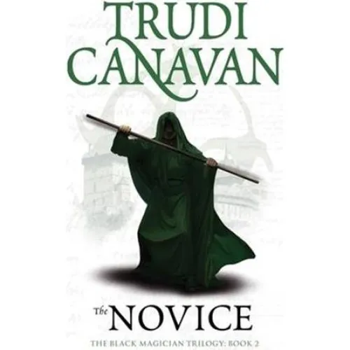 Trudi Canavan: The Novice - Black Magician Trilogy