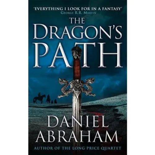 Daniel Abraham: The Dragon's Path - Bog