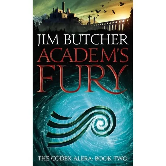 Jim Butcher: Academ's Fury - Fantasy roman