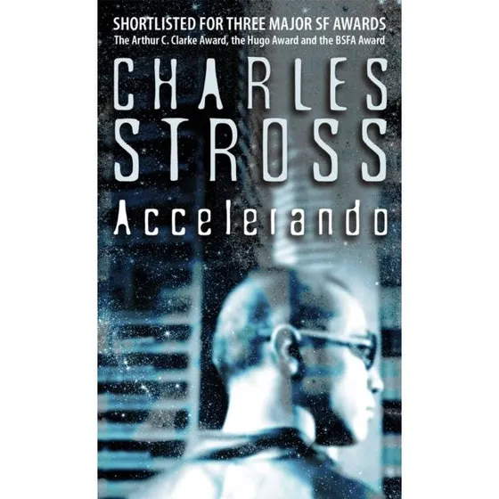 Charles Stross - Accelerando
