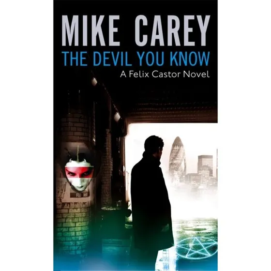 The Devil You Know - Mike Carey (Graphic Novel)