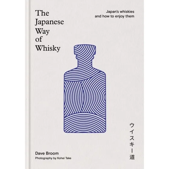 Dave Broom: The Japanese Way of Whisky (Opdateret udgave)