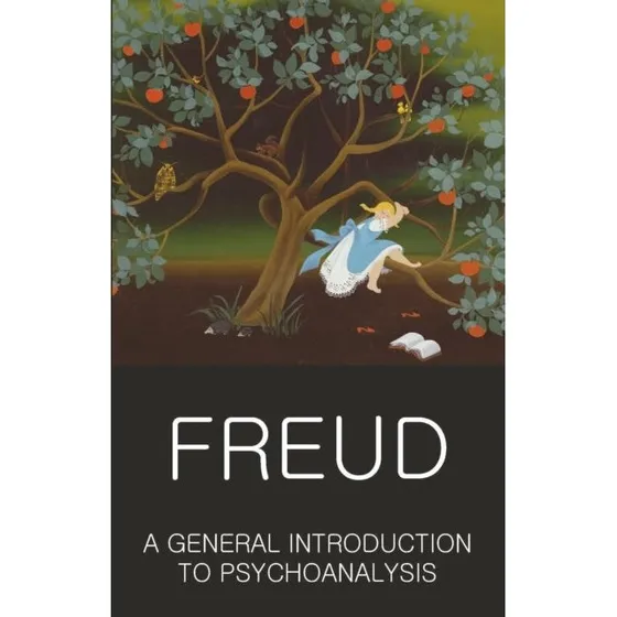 Sigmund Freud: A General Introduction to Psychoanalysis