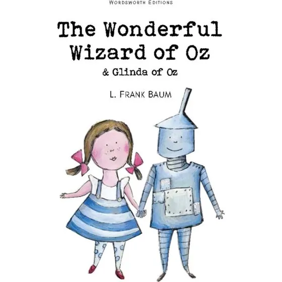 The Wonderful Wizard of Oz & Glinda of Oz - L. Frank Baum