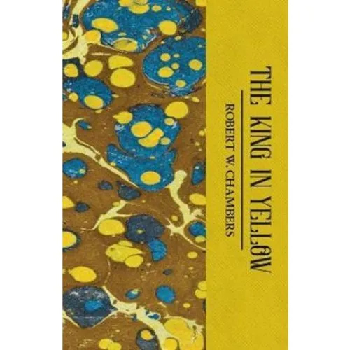 Robert W. Chambers: The King in Yellow - Bog