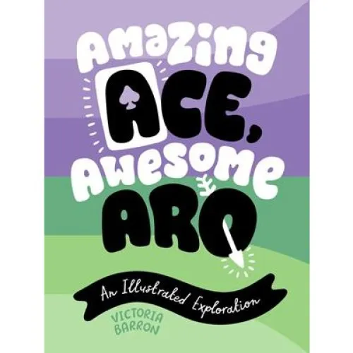 Victoria Barron: Amazing Ace, Awesome Aro - Bog
