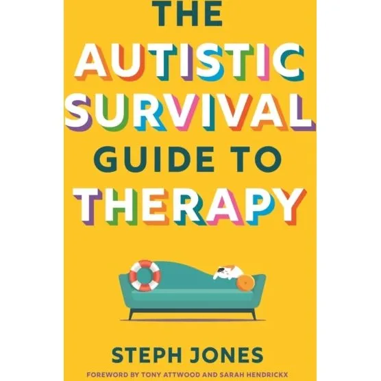 Steph Jones: The Autistic Survival Guide to Therapy