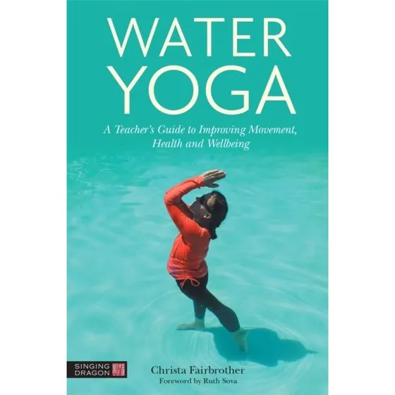 Water Yoga - Christa Fairbrother (Bog)