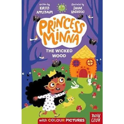Princess Minna: The Wicked Wood - Kirsty Applebaum (Bog)