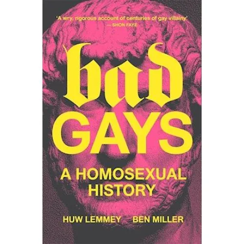Bad Gays af Ben Miller og Huw Lemmey - Bog
