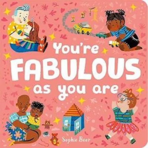 Sophie Beer: You're Fabulous As You Are - Billedbog