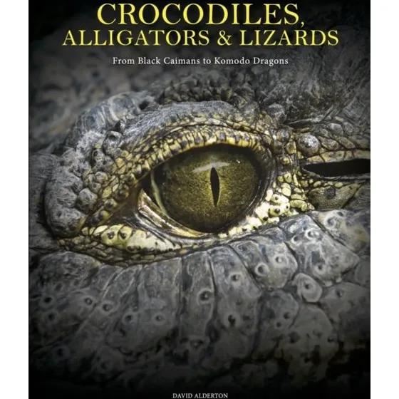 Crocodiles, Alligators & Lizards af David Alderton