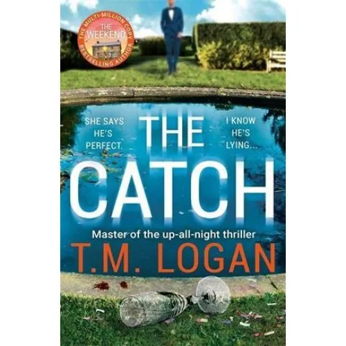 T. M. Logan: The Catch - Bog