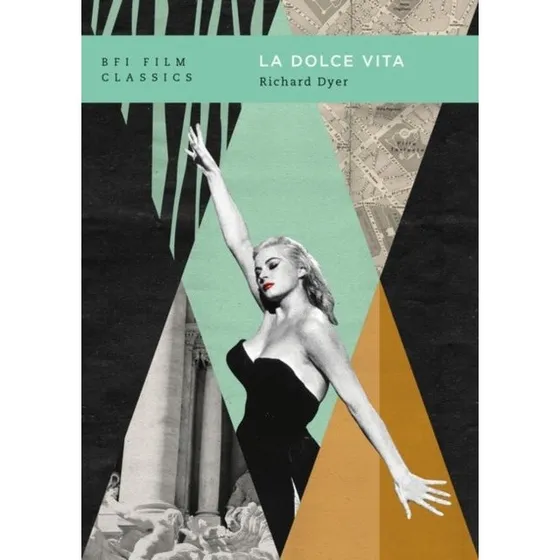 La dolce vita - Richard Dyer (Bog)