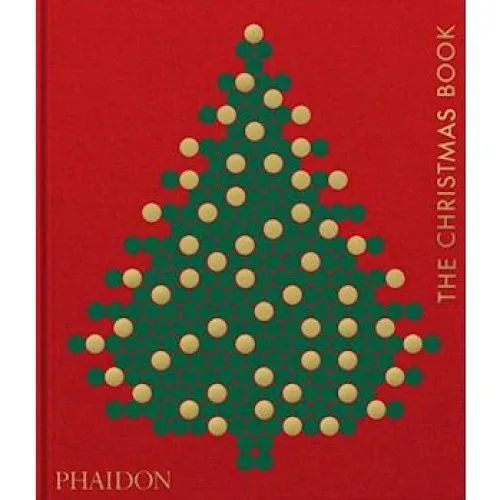 Phaidon Editors: The Christmas Book