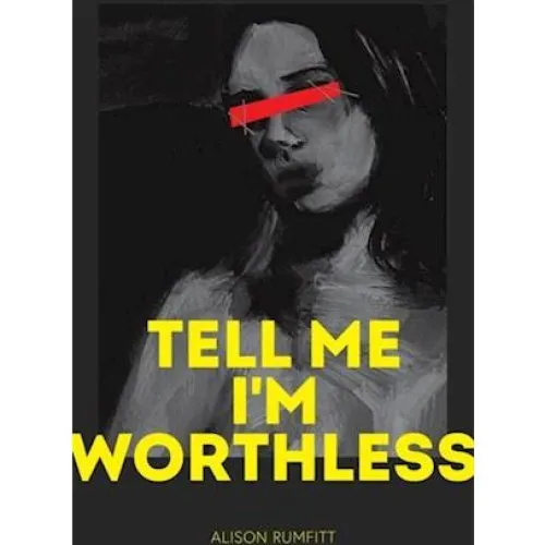 Tell Me I'm Worthless - Alison Rumfitt - Bog